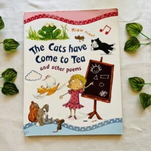 The Cats Have Come to Tea And Other Poems