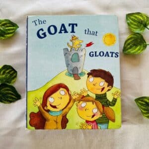 The Goat that Gloats: Board Book