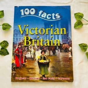 100 Facts Victorian Britain