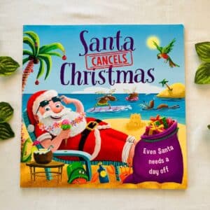 Santa Cancels Christmas: Picture Story Book