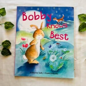 Bobby Knows Best: Picture Story Book