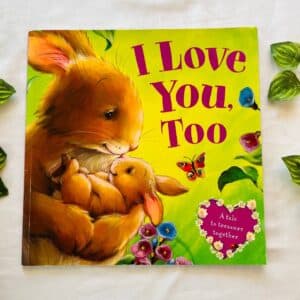 I Love You Too: Picture Story Book