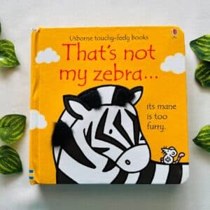 That's Not My Zebra: Touchy-Feely Board Book