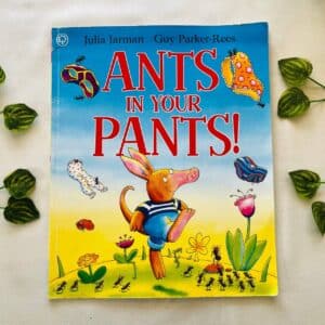 Ants in Your Pants: Picture Story Book