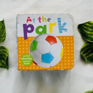 At the Park: Board Book