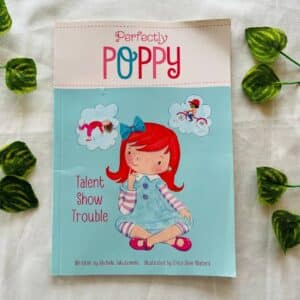 Perfectly Poppy: Talent Show Trouble