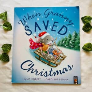 When Granny Saved Christmas: Picture Story Book