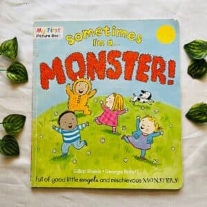 Sometimes I'm A Monster! Picture Story Book