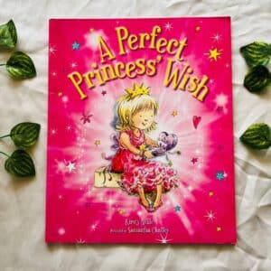 A Perfect Princess' Wish: Picture Story Book