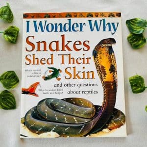 I Wonder Why Snakes Shed Their Skin