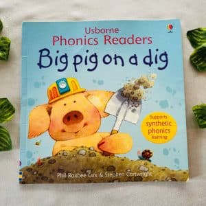 Usborne Phonics Readers: Big Pig On A Dig