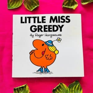Little Miss Greedy