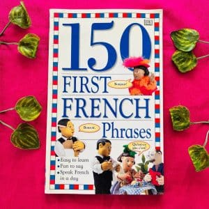150 First French Phrases