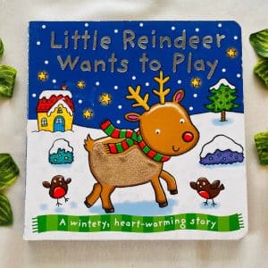 Little Reindeer Wants To Play: Board Book