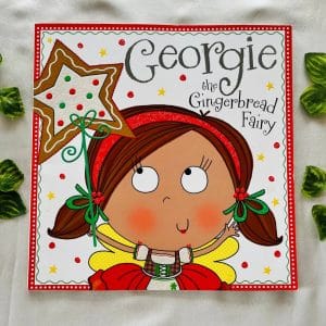 Georgie The Gingerbread Fairy: Picture Story Book