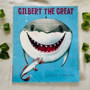 Gilbert The Great: Picture Story Book