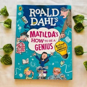 Roald Dahl's Matilda's How to be a Genius
