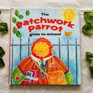 The Patchwork Parrot Goes to School