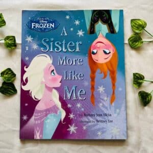 Disney Frozen A Sister Like Me