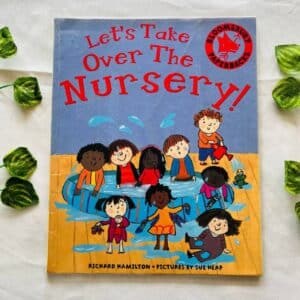 Let's Take Over the Nursery Picture Story Book