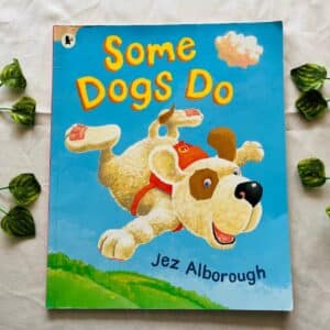 Some Dogs Do Picture Story Book