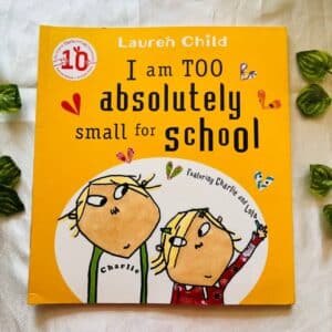 I Am Too Absolutely Small For School Picture Story Book