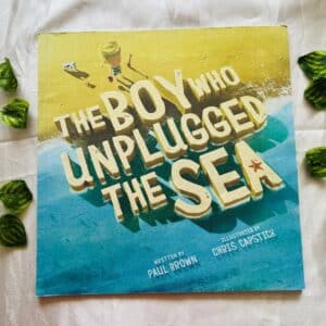 The Boy Who Unplugged the Sea Picture Story Book