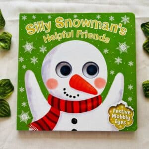 Silly Snowman's Helpful Friends Board Book