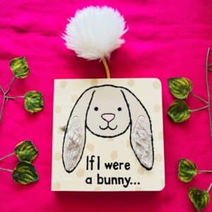 If I were a Bunny Touch and Feel Board Book