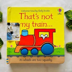That's Not My Train Touchy Feely Board Book