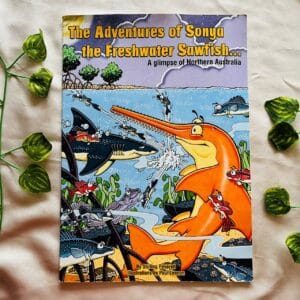 The Adventures of Sonya the Freshwater Sawfish