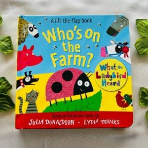 Who's on the Farm? A Lift the Flap Book by Julia Donaldson