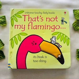 That's Not My Flamingo: Usborne Touchy Feely Board Book