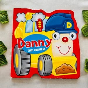 Danny the Digger Board Book