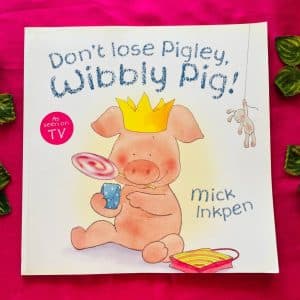 Don't Lose Pigley, Wibbly Pig Picture Story Book