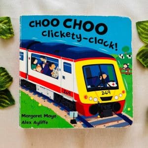 Choo Choo Clickety Clack Board Book