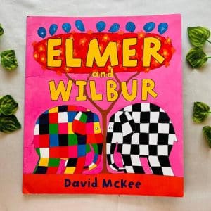 Elmer and Wilbur Picture Story Book