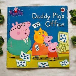 Daddy Pig's Office Picture Story Book