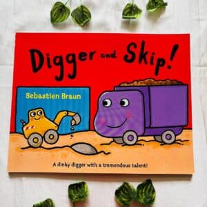 Digger and Skip! Picture Story Book