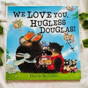 We Love You, Hugless Douglas! Picture Story Book