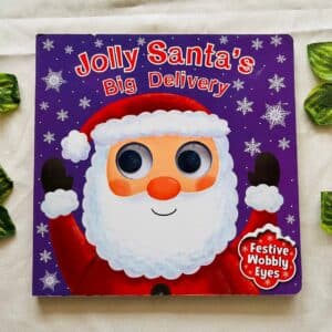 Jolly Santa's Big Delivery: Board Book with Wobbly Eyes