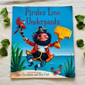 Pirates Love Underpants: Picture Story Book