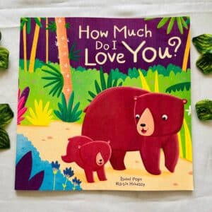 How Much Do I Love You? Picture Story Book