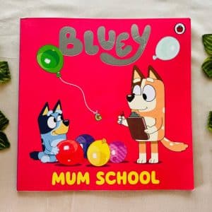 Bluey Mum School: Picture Story Book