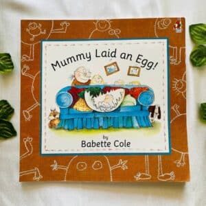 Mummy Laid An Egg! Picture Story Book