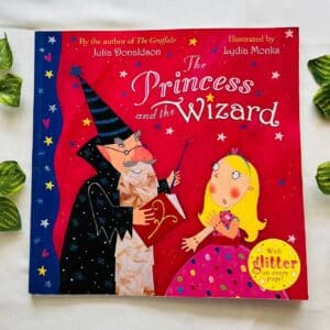 The Princess And The Wizard By Julia Donaldson