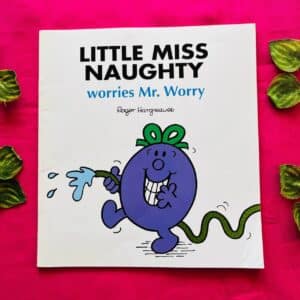 Little Miss Naughty Worries Mr. Worry: Picture Story Book