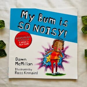 My Bum Is So Noisy! Picture Story Book
