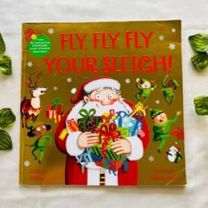 Fly, Fly, Fly Your Sleigh! Picture Story Book