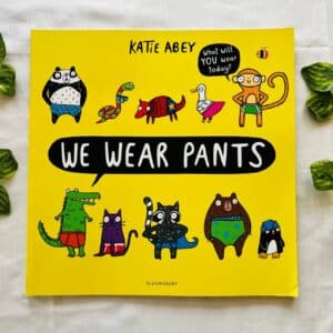 We Wear Pants: Picture Story Book